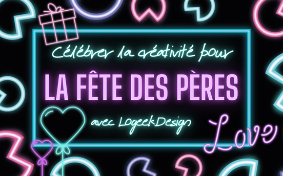 Fête des Pères 2025 sur LogeekDesign